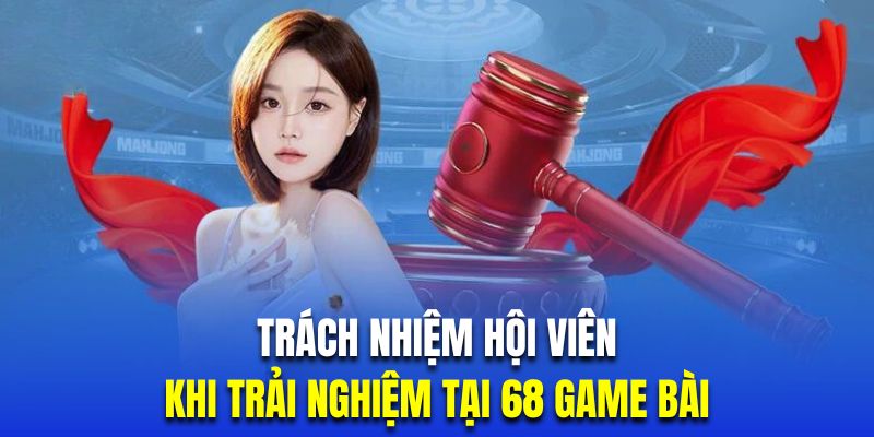 Hội viên cần tuân thủ trách nhiệm nhà cái để không gặp rủi ro khi cá cược